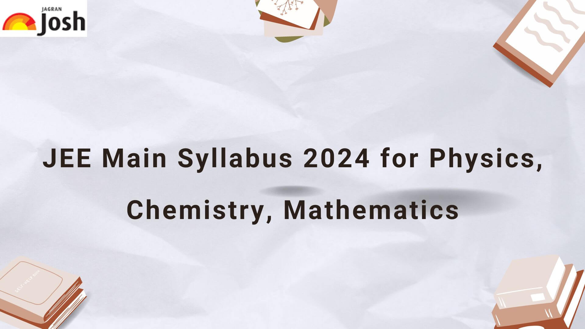 JEE Mains 2024 Syllabus PDF (New) Download Physics, Chemistry